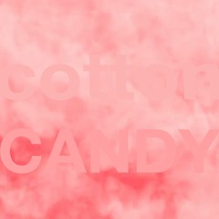 Cotton Candy - feat: Cassidy Ladden