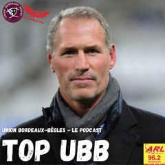 #20 Top UBB avec Olivier Magne (ancien du XV de France) & Vincent Etcheto (ancien de l'UBB)