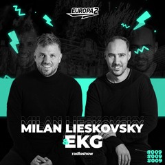 EKG & Milan Lieskovsky Radioshow 09 / Europa 2
