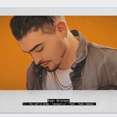 Til' The World Ends (Acoustic) (Feat. Ryan Oakes) (Prod. By Jake Daniels)