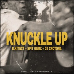 5. R.Kitect, Spit Gemz, & C4 Crotona - Knuckle Up