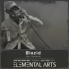 Elemental Arts Presents: Blazid