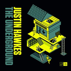 Justin Hawkes - The Underground