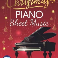 VIEW PDF 📦 Christmas Piano Sheet Music: Christmas Carols for Beginners. Easy and Int