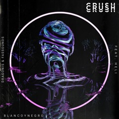 DraGonis x FASSounds x Héli - Crush