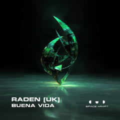 PREMIERE: Raden (UK) - Buena Vida (Original Mix) [Space Kraft Recordings]