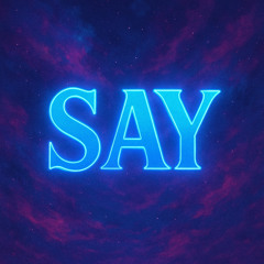 Say