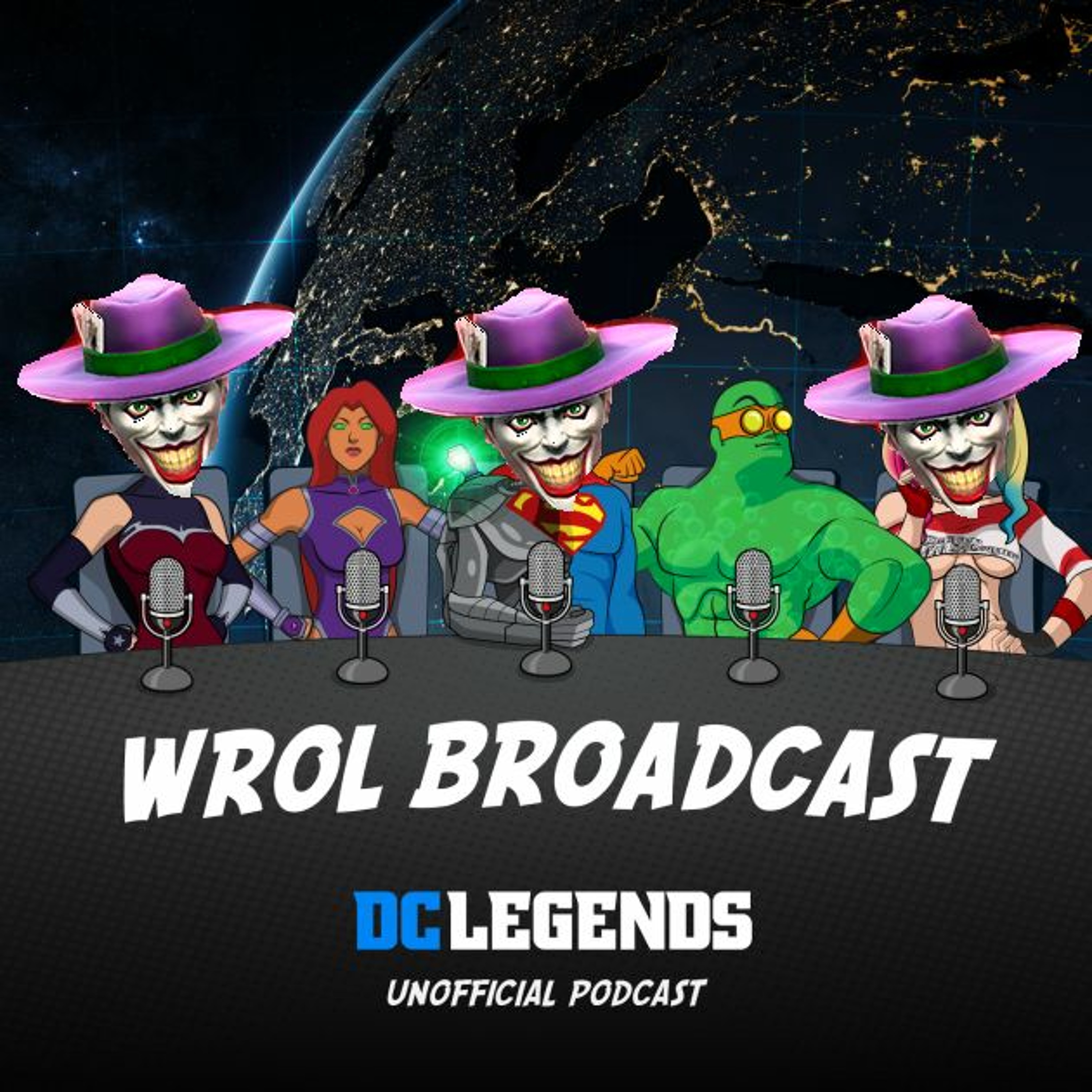 WROL Broadcast: DC Legends Unofficial Podcast!