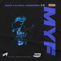 Nasti & Clarks, Hardropers - MYF | OUT NOW