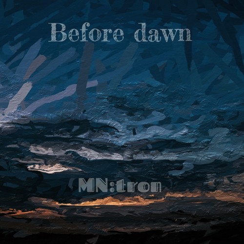 Before dawn