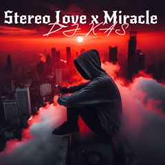 [Free Download!] Stereo Love x Miracle - DJ KAS Mashup