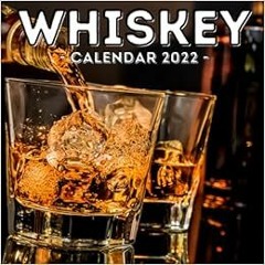 ✔️ Read Whiskey Calendar 2022: 16-Month Calendar, Cute Gift Idea For Whisky Lovers Women & Men b