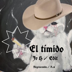El timido (Jr.H edit) X Negraconda / Traxxdealer