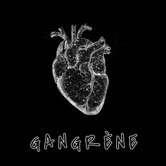 Gangrène