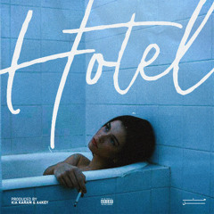 Hotel [Prod. Kia Karami, A4KEY]