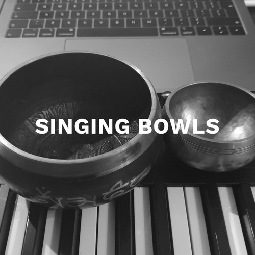 Stream pianobook Listen to Singing Bowls playlist online for free on