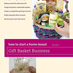 View EPUB 📍 How to Start a Home-Based Gift Basket Business (Home-Based Business Seri