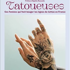 Télécharger le PDF Tatoueuses: Ces femmes qui font bouger les lignes du tattoo en France sur VK 9t