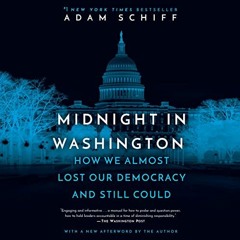 READ KINDLE PDF EBOOK EPUB Midnight in Washington: How We Almost Lost Our Democracy and Still Could