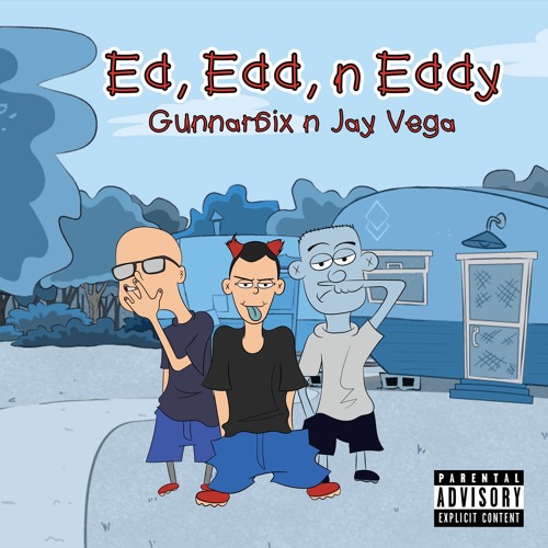 Ed, Edd, n Eddy ft. (Jay Vega)