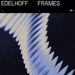Edelhoff - Frames