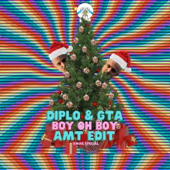 Diplo & GTA - Boy Oh Boy (AMT EDIT XMAS SPECIAL)
