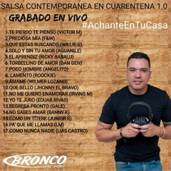 Salsa Contemporánea En Cuarentena 1 - Bronco Discplay (Mix by DJ Carlitos Bronco)