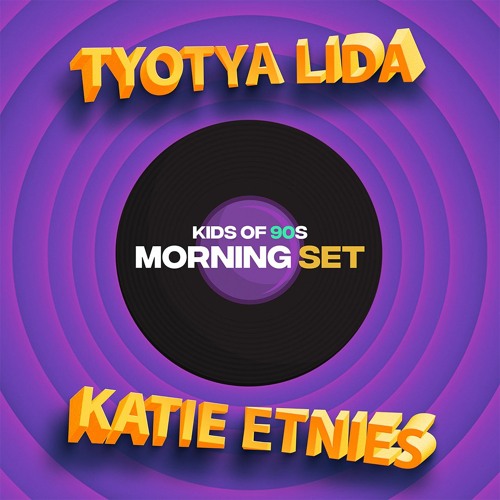 Kids Of 90s Morning Set katie etnies & tyotya lida