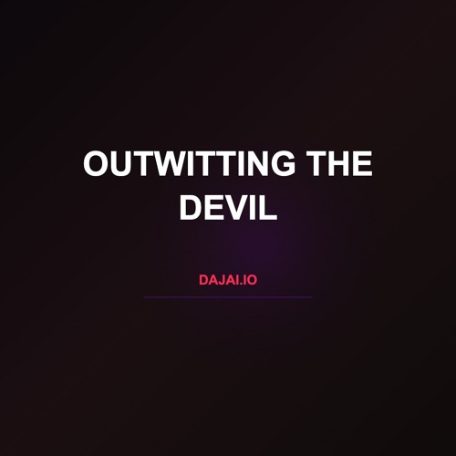 Outwitting the Devil (DJ DARK Hosted)