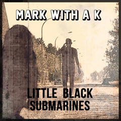 Little Black Submarines (feat. Yana)