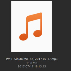 SloMo (WIP 45) 2017-07-17