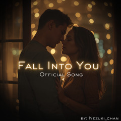 Fall Into You | Official Song | by NC