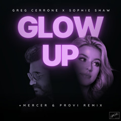 GREG CERRONE - Glow up (MERCER & PROVI Remix) - Radio edit