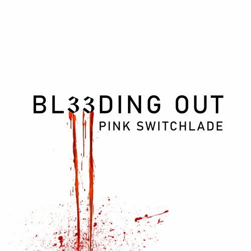 BL33DING OUT (Prod. STXRMIIX)