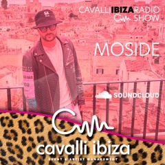 Moside exclusive Afro House mix for the Cavalli Ibiza Radio Show #146 - 5/24