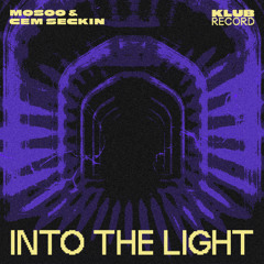 MOSOO, CEM SECKIN - INTO THE LIGHT