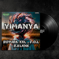 ROTURA XXL,F.O.L & R-Klank - Yimanya (Schranz Reework)[FREE DL][EN006]
