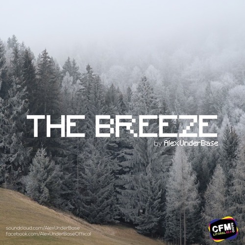 THE BREEZE By AlexUnder Base # 189 [Soundcloud]