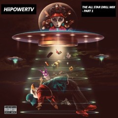 THE ALL-STAR DRILL MIX @_HIIPOWER_ 04/04/2020
