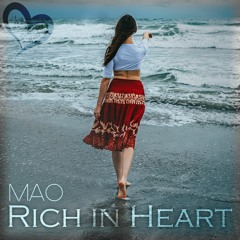 MAO - Rich In Heart