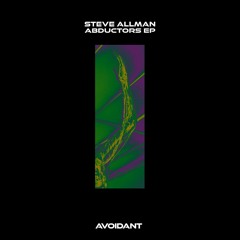 PREMIERE: Steve Allman - Jam The Freq [Avoidant Records]