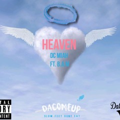 Dc Miah - Heaven Ft. B.A.M