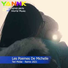 Les Poèmes De Michelle - Remix YannK 2021