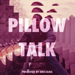 PILLOW TALK IV