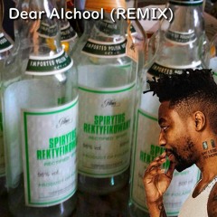Dear Alcohol (REMIX)