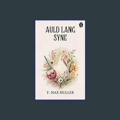 [PDF READ ONLINE] 📖 Auld lang syne     Kindle Edition Read Book