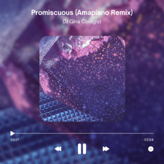 Promiscuous (Amapiano Remix)