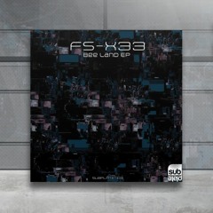 PREMIERE: FS-X33 - Low Battery [Subplate Recordings]