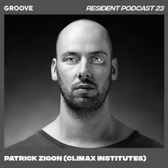 Groove Resident Podcast 23 - Patrick Zigon