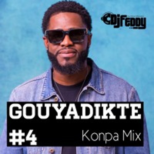 DJ Feddy - Gouyadikte #4 Konpa Mix